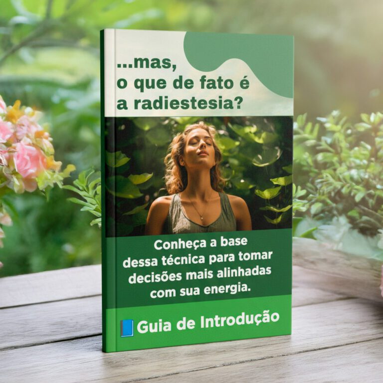Radiestesia Básica: O Guia de Introdução para Despertar Sua Sensibilidade Energética